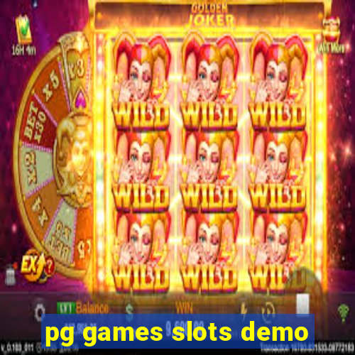 pg games slots demo